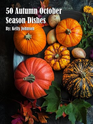 cover image of 50 Autumn Gourmet Dishes